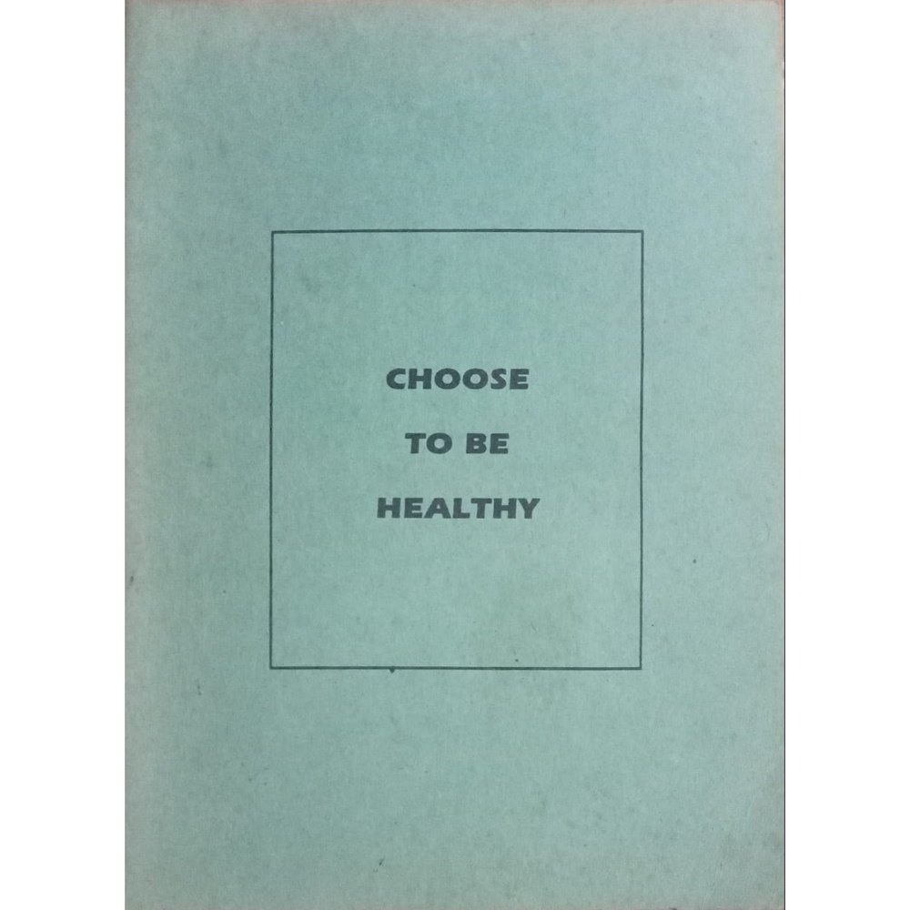 Choose To Be Healthy