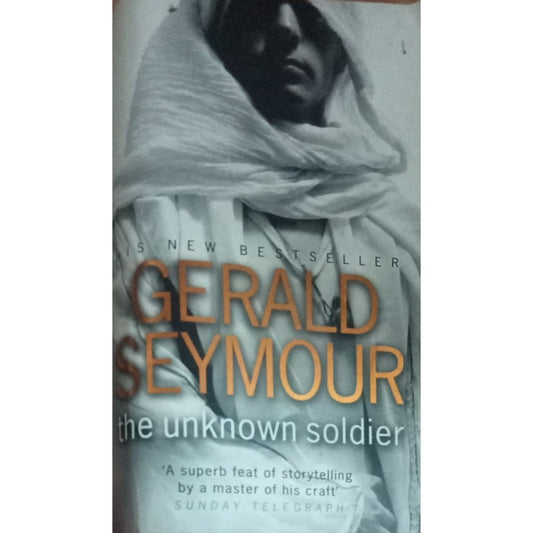 The Unknown Soldier By Gerald Seymour