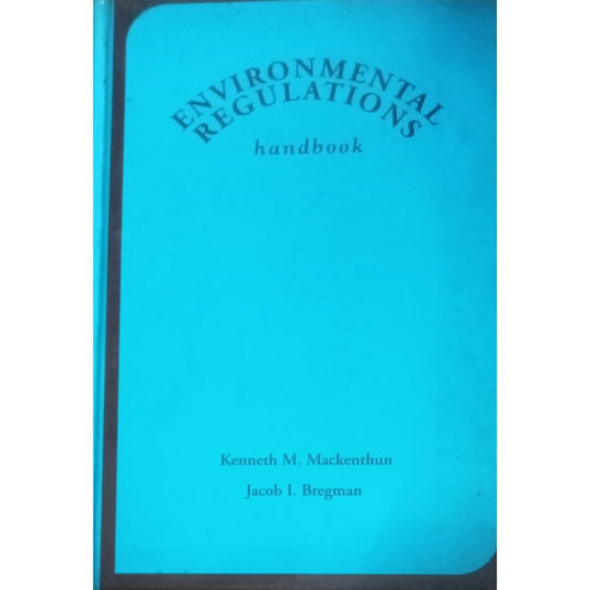 Environmental Regulations By Kenneth M. Mackenthun (H-D-D)