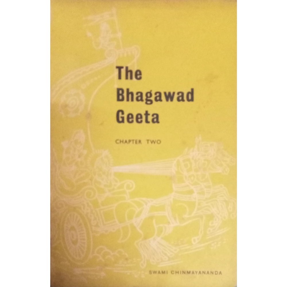 The Bhagawad Geeta Chapter 2 By Swami Chinmayananda