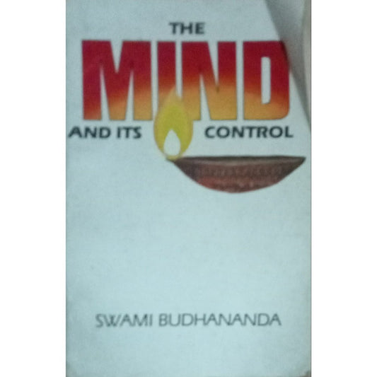 The Mind And Its Control By Swami Budhananda