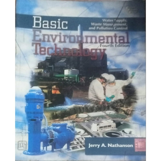 Basic Environmental Technology Fourth Edition  By Jerry A. Nathanson