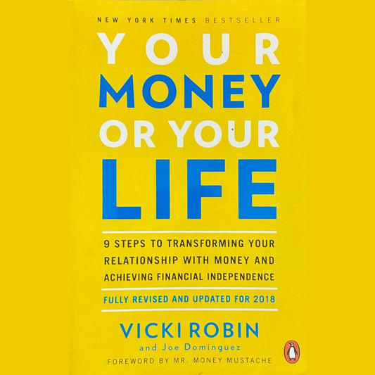 Your Money or Your Life by Vicki Robin