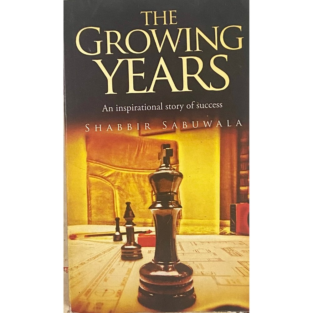 The Growing Years by Shabbir Sabuwala