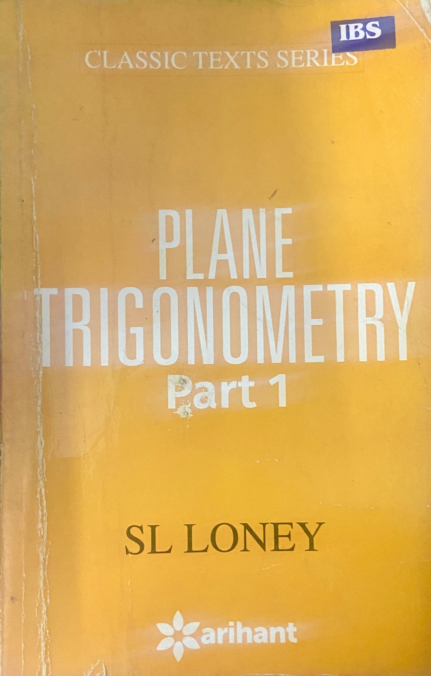 Plane Trignometry by S L Loney