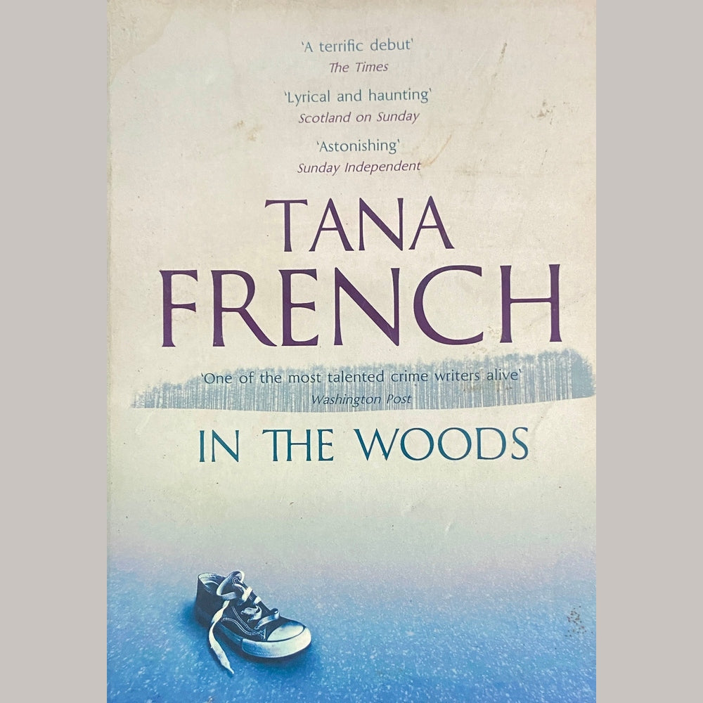In The Woods by Tana French