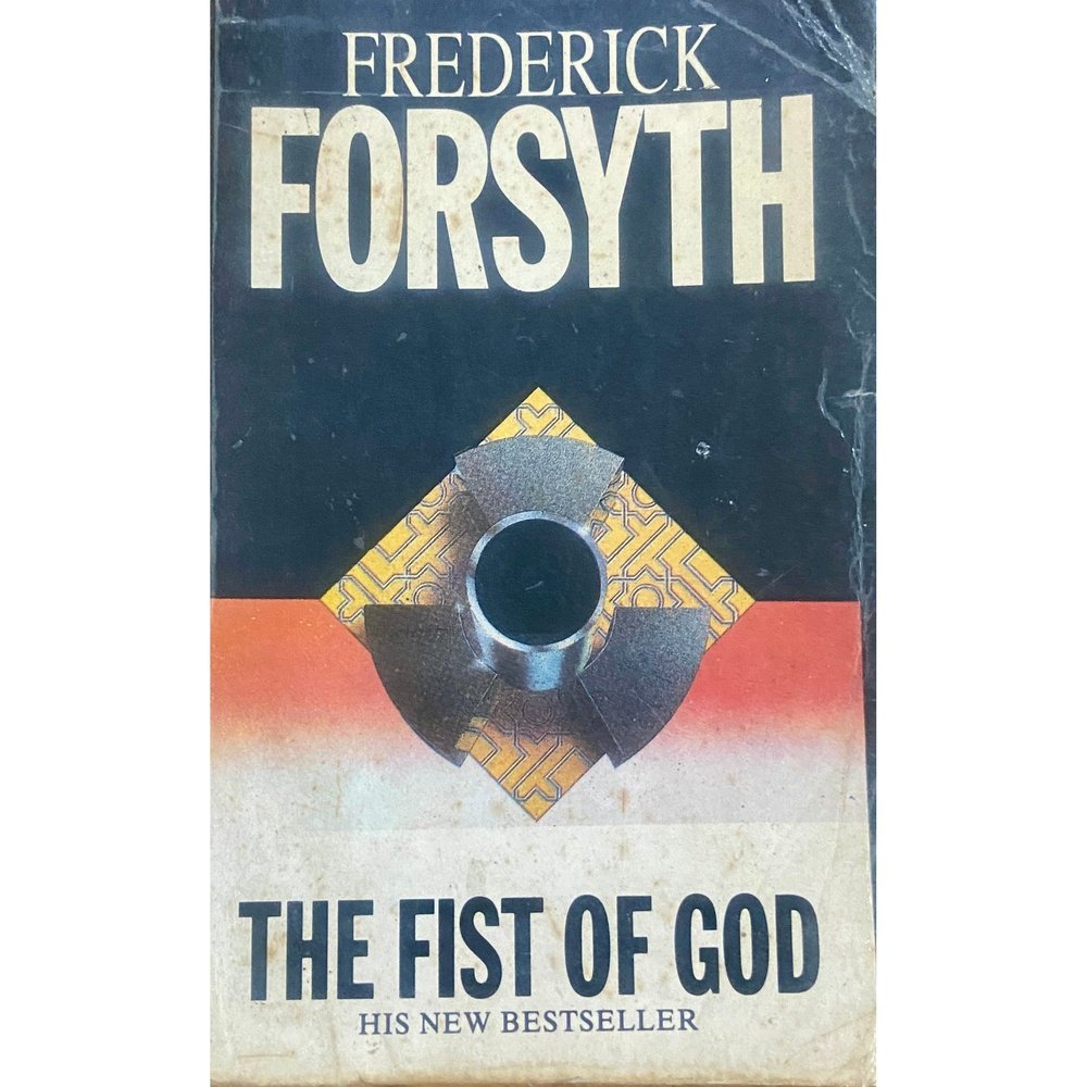 The Fist of God by Frederick Forsyth