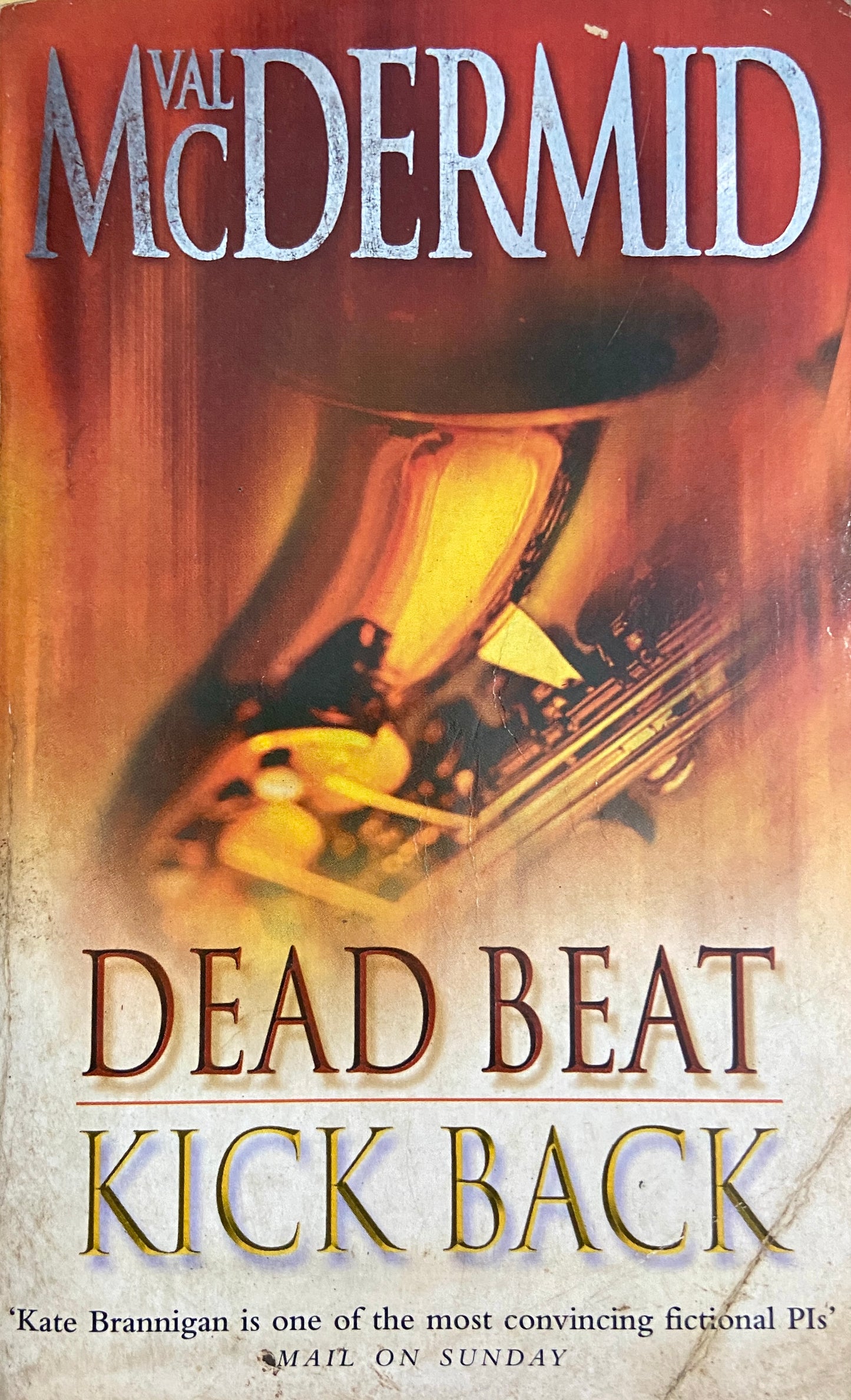 Dead Beat Kick Back by Val McDermid