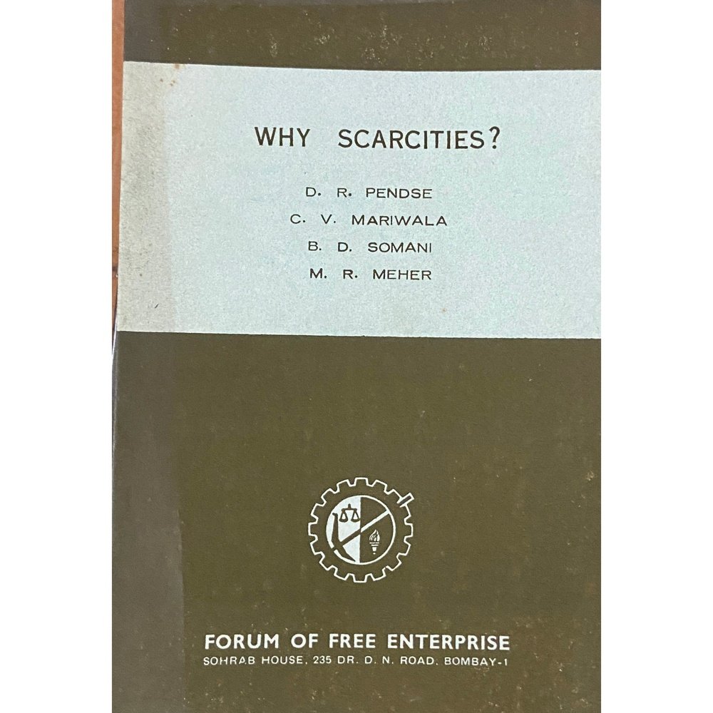 Why Scarcities? D R Pendse and Others