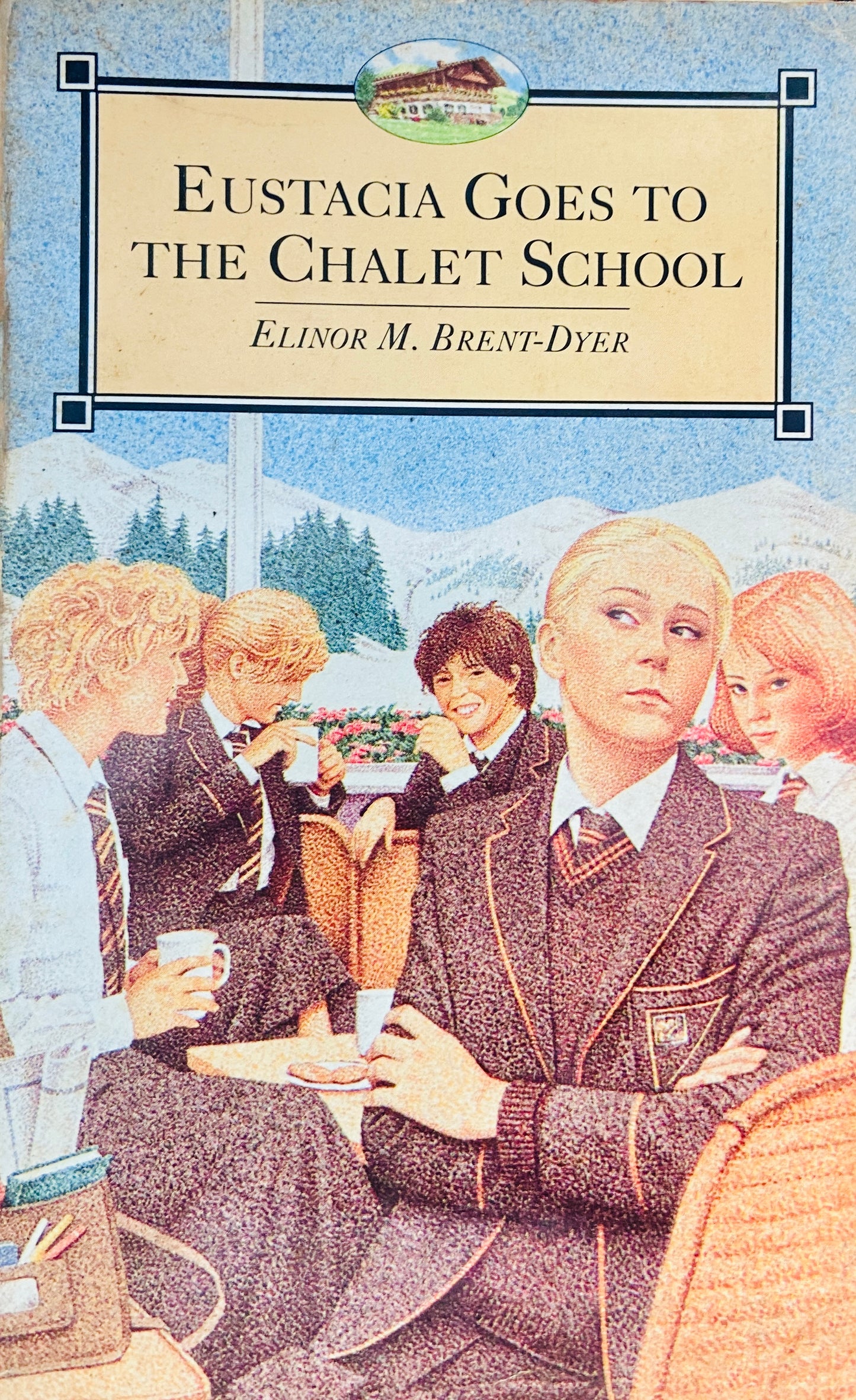 Eustacia Goes to The Chalet School by Elinor M Brent Dyer
