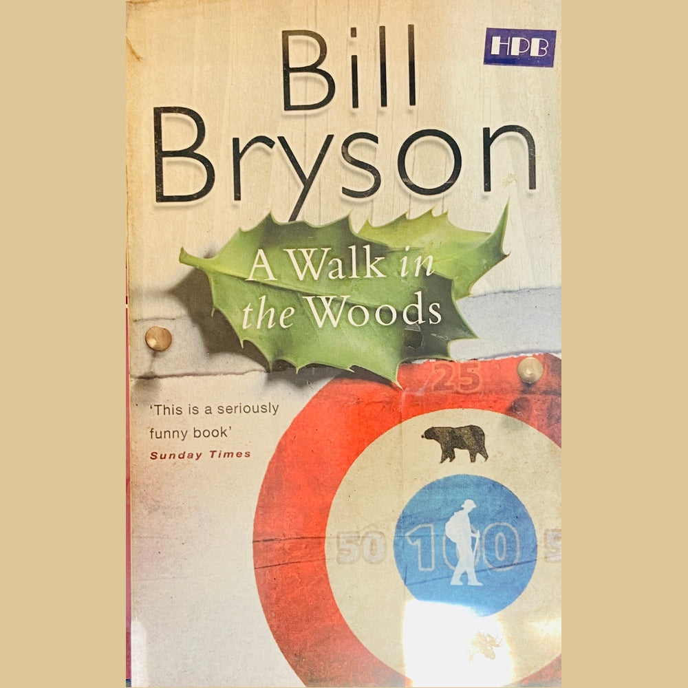 A Walk in the Woods by Bill Bryson