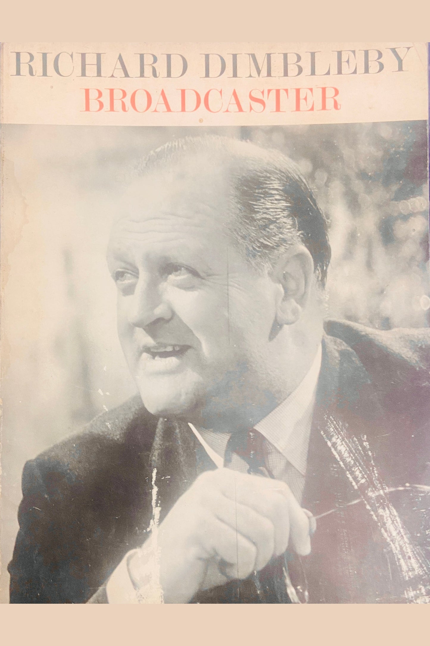 Broadcaster by Richard Dimbleby