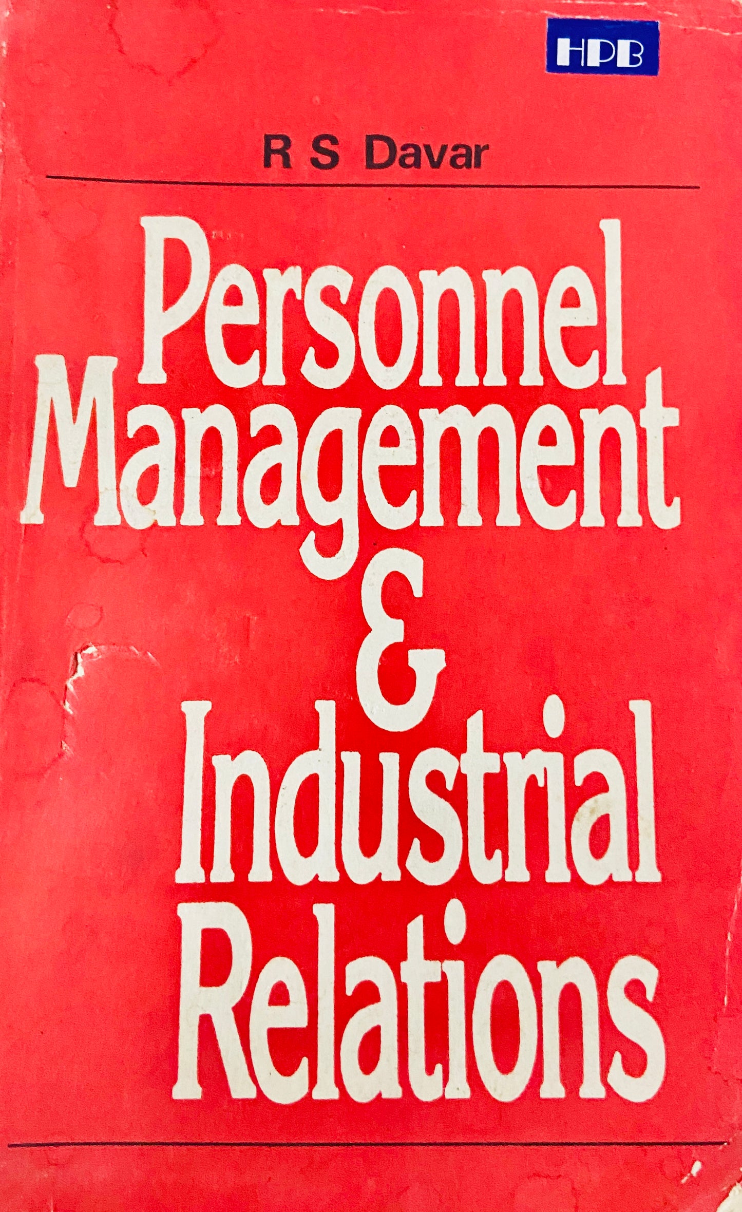 Personnel Management and Industrial Relations by R S Davar