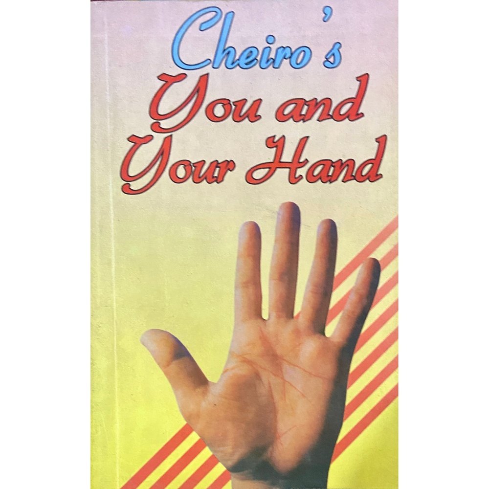 You and Your Hand by Cheiro