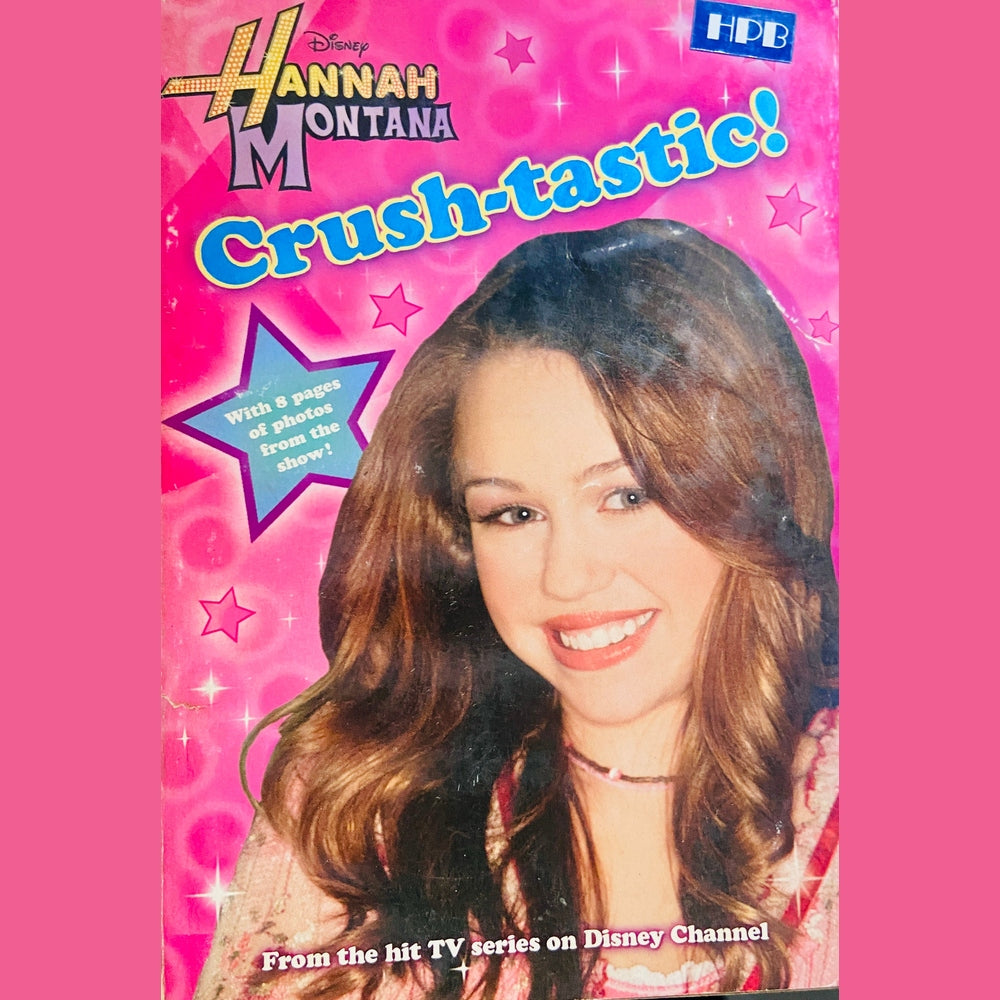 Crushtastic by Hannah Montana