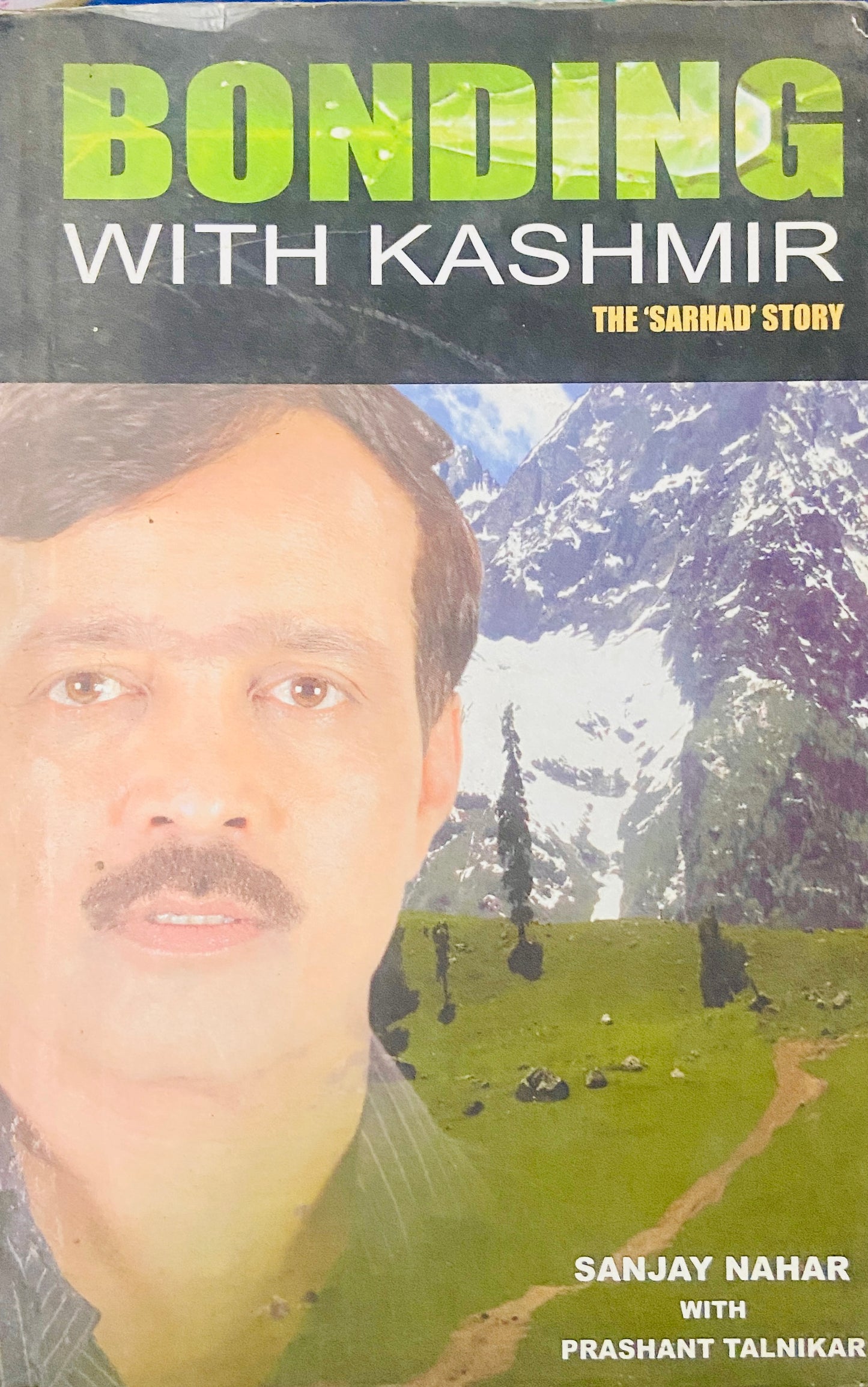 Bonding With Kashmir by Sanjay Nahar