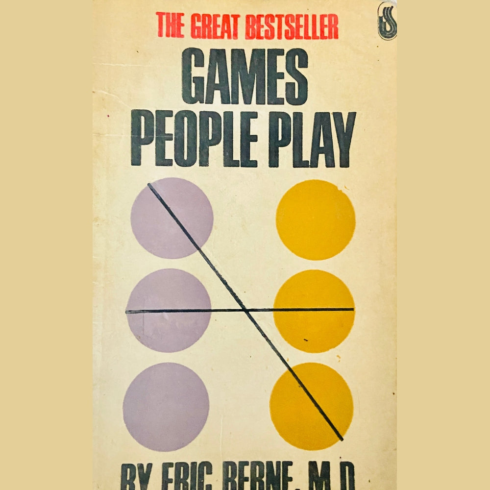 Games People Play by Eric Berne