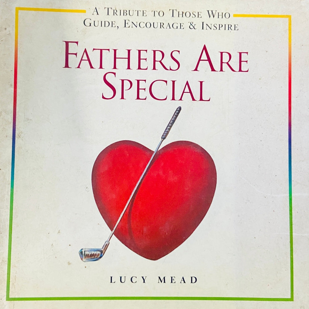 Fathers Are Special by Lucy Mead