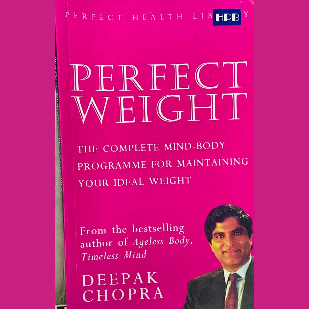Perfect Weight by Deepak Chopra