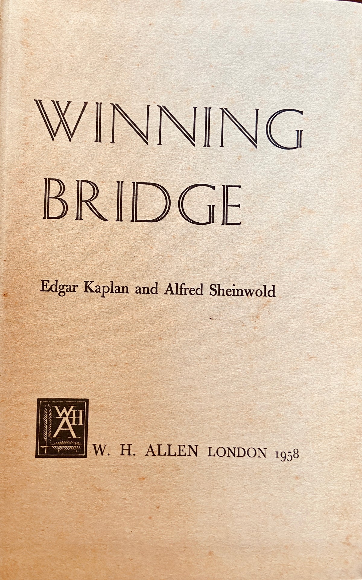 How to play Winning Bridge by Edgar Kaplan and Alfred Sheinwold (1958)