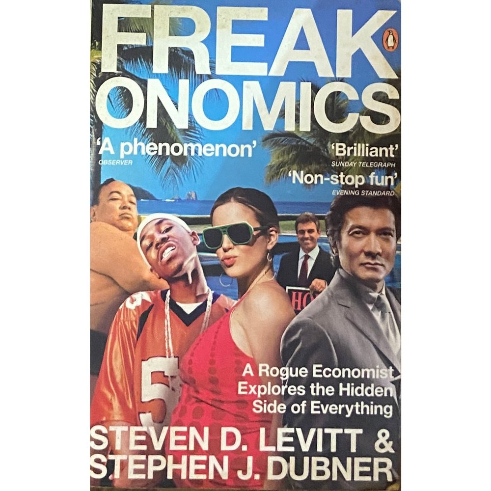 Freakonomics by Steven D Levitt, Stephen Dubner