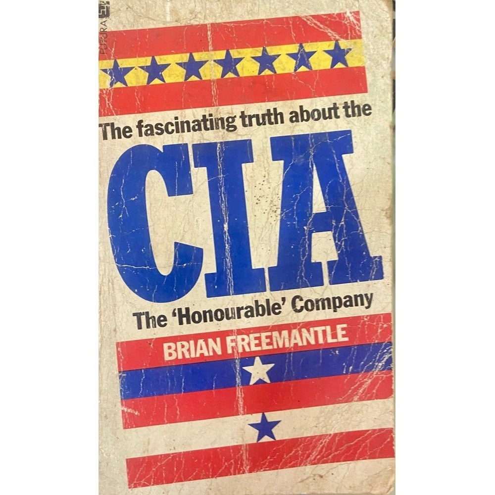 The Fascinating Truth About the CIA by Brian Freemantle