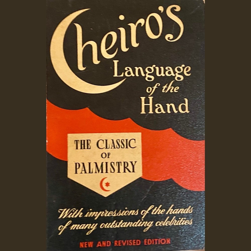 Cheiro's Language of the Hand - The Classic of Palmistry