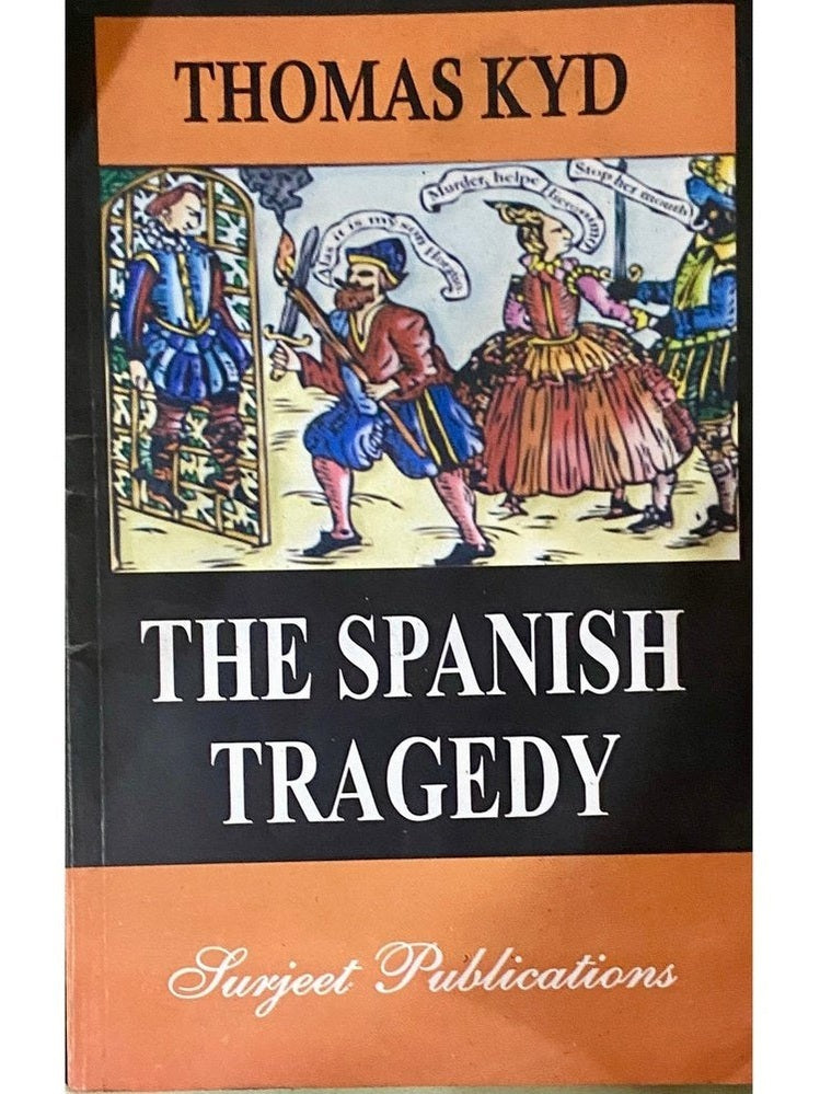 The Spanish Tragedy by Thomas Kyd