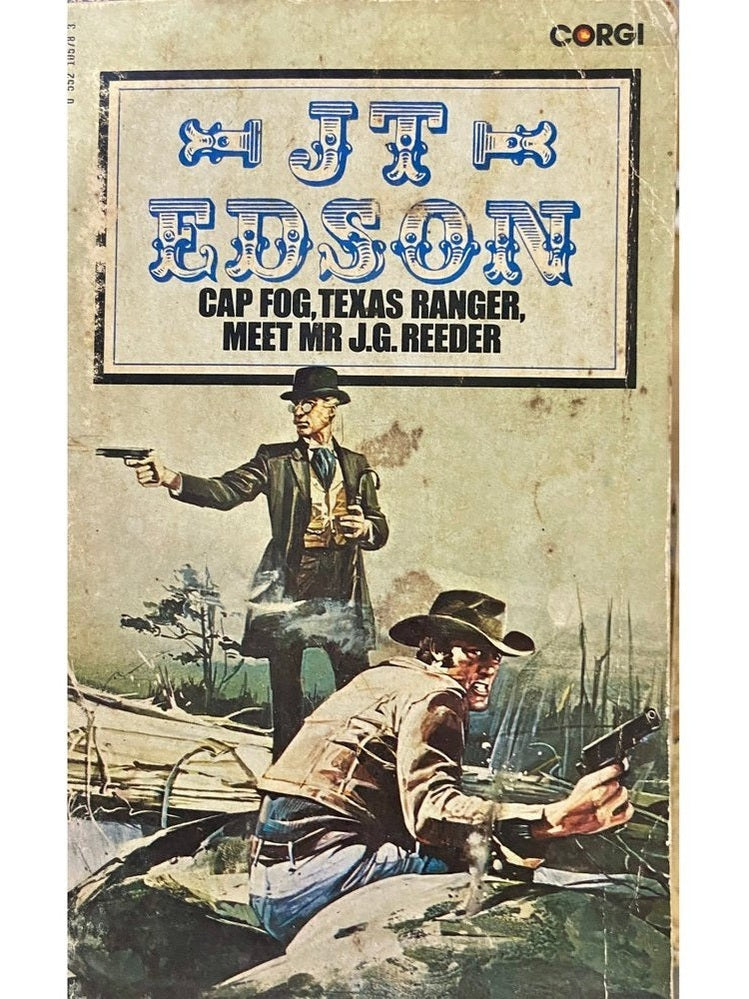 Cap Fog, Texas Ranger, Meet Mr J G Reeder by J T Edson