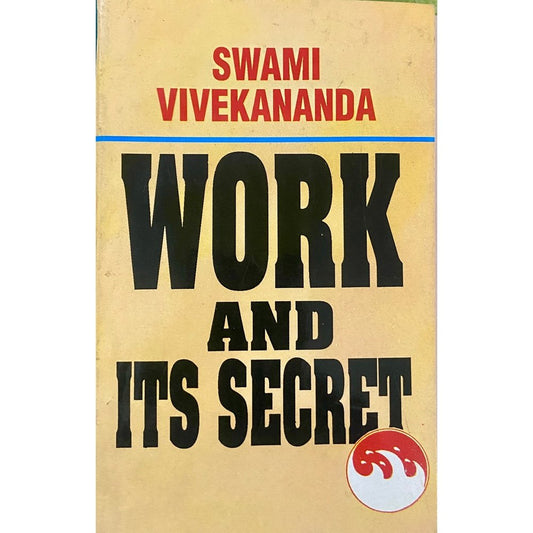 Work and Its Secret by Swami Vivekananda (P)