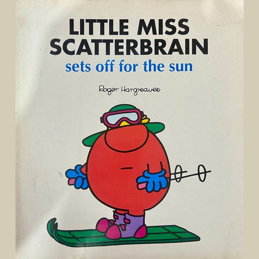 Little Miss Scatterbrain Sets Off for the Sun by Roger Hargreaves