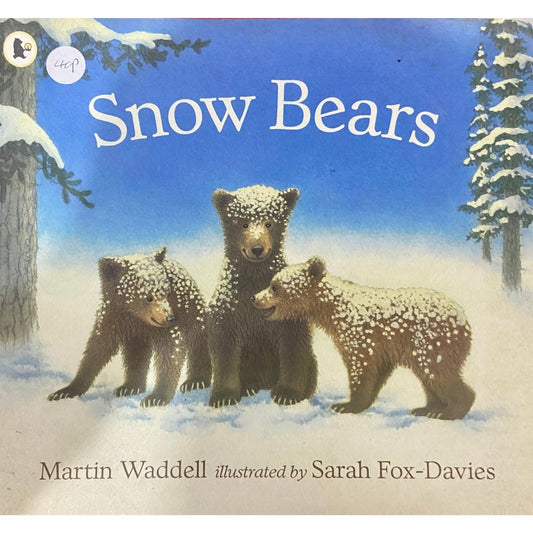 Snow Bears by Martin Waddell (D)