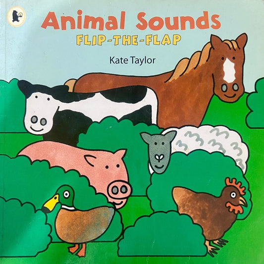 Animal Sounds Flip The Flap by Kate Taylor (D)