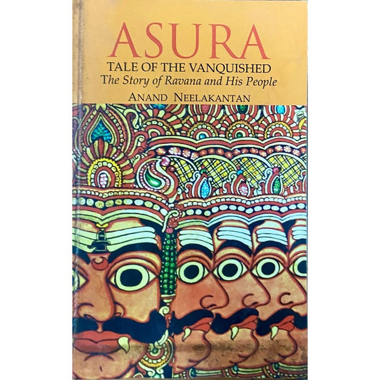 Asura Tale of the Vanquished by Anand Neelkanthan