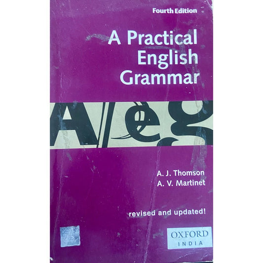 A Practical English Grammar by A J Thomson, A V Martinet