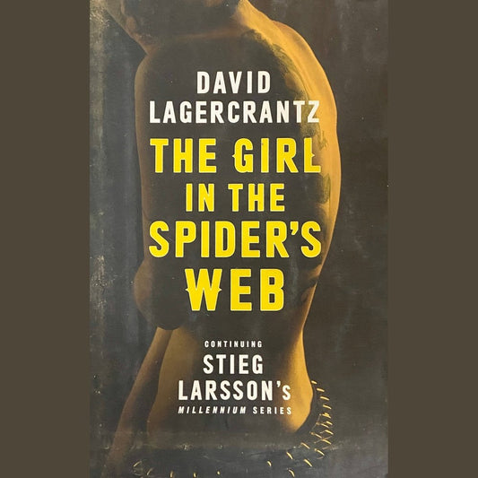 The Girl in The Spiders Web by Steig Larsson