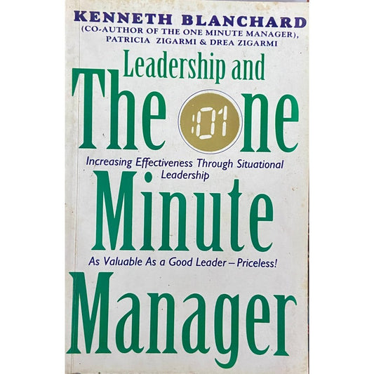 Leadership and The One Minute Manager by Kenneth Blanchard