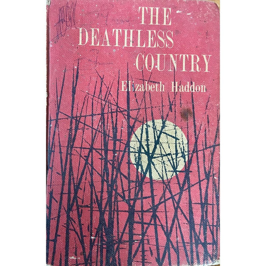 The Deathless Country by Elizabeth Haddon