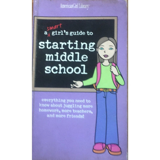 A Smart Girls Guide to Starting Middle School
