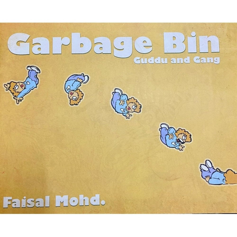 Garbage Bin Guddu and Gang by Faisal Mohd (D)