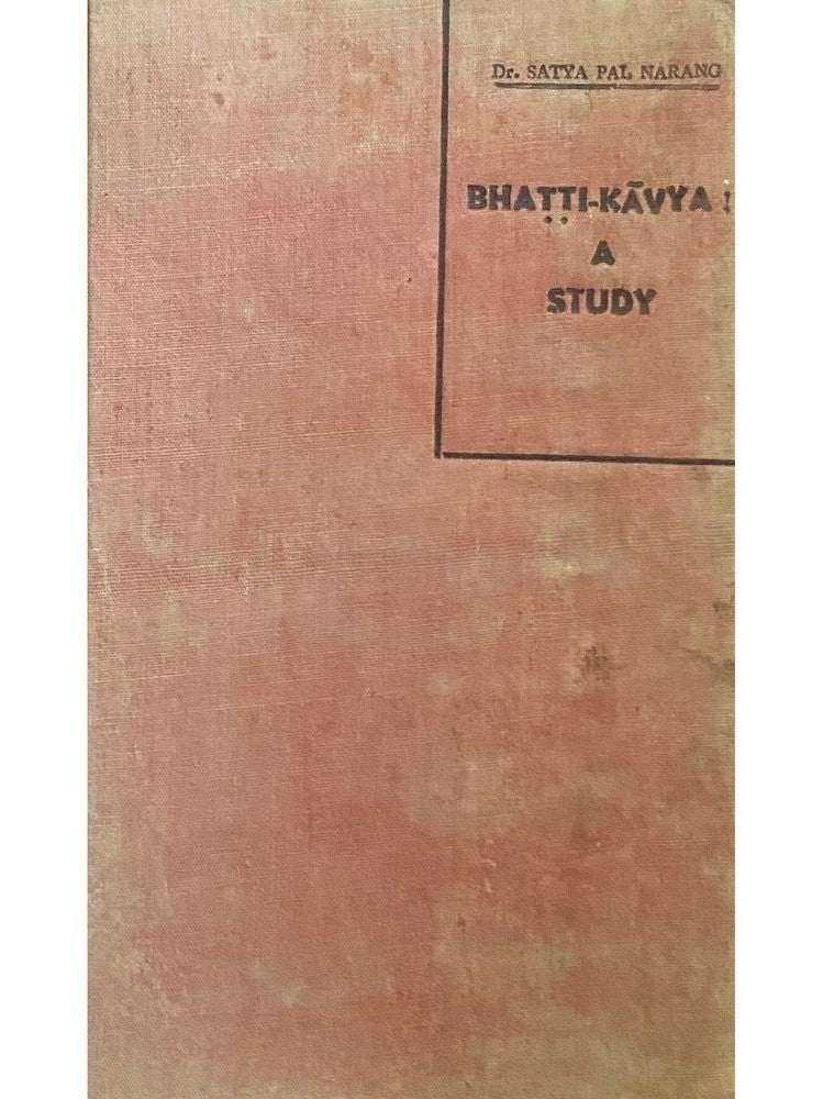 Bhatti Kavya A Study by Dr Satya Pal Narang