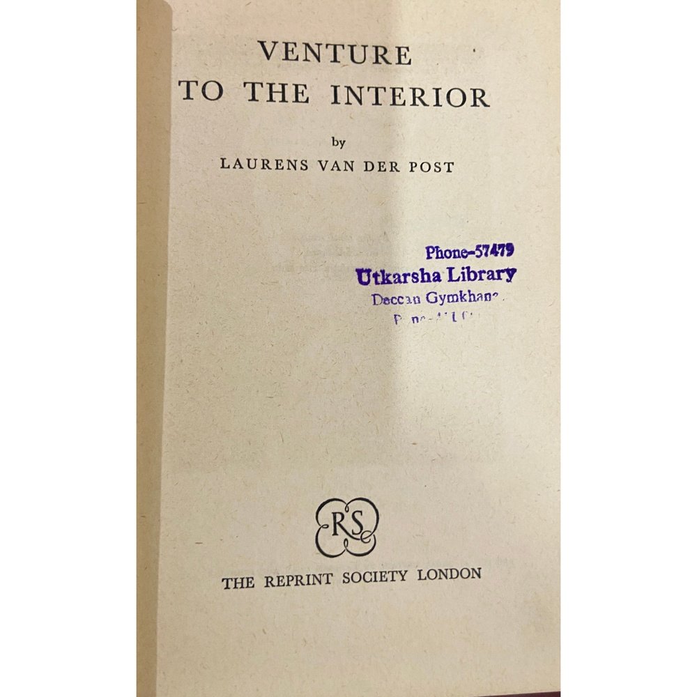 Venture to The Interior by Laurens Van Der Post