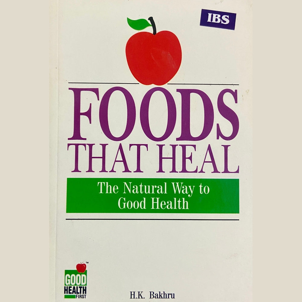 Foods That Heal By H K Bakhru
