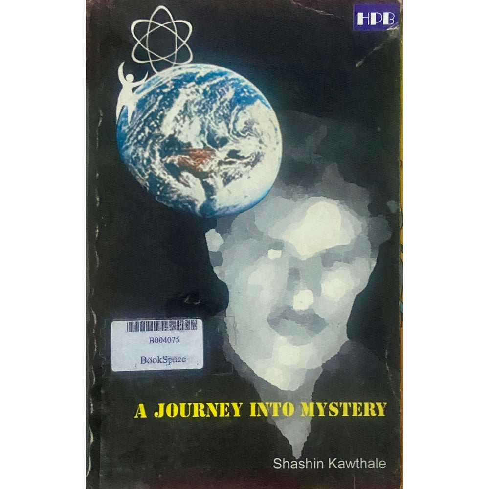 A Journey in to Mystery by Shashin Kawthale