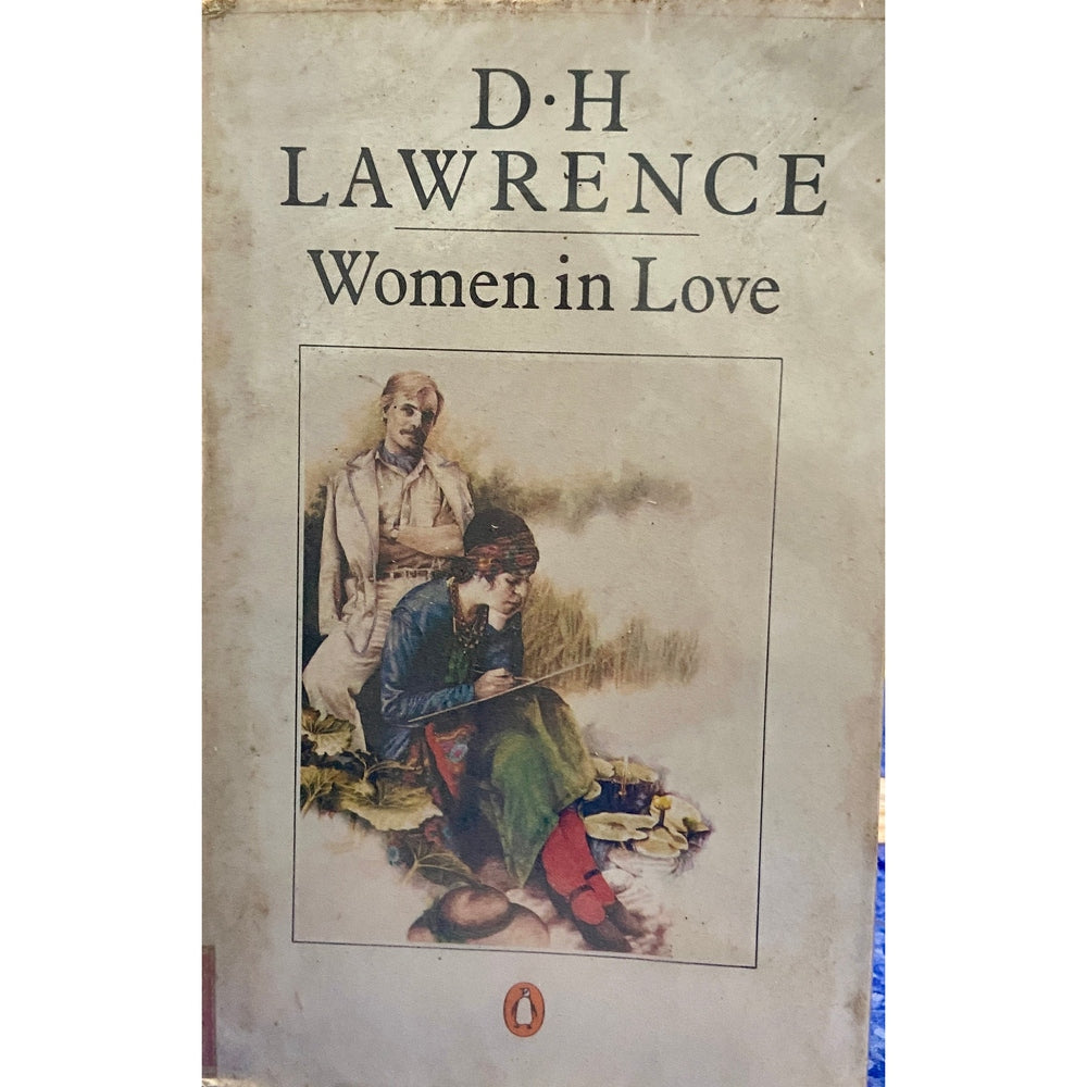 Women in Love by D H Lawrence