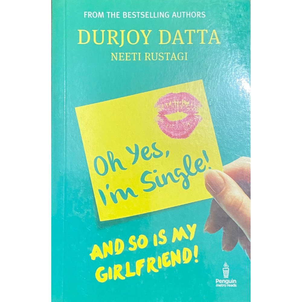 Oh Yes I'm Single by Durjoy Datta