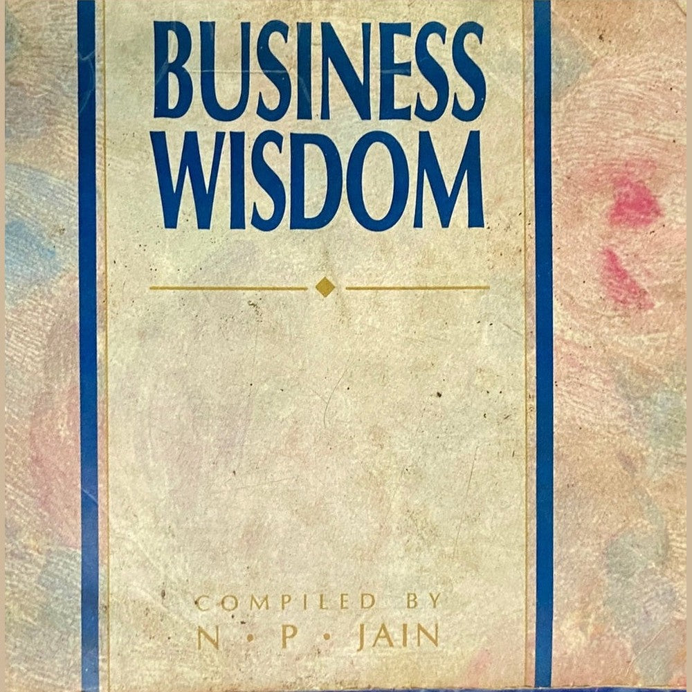 Business Wisdom by N P Jain