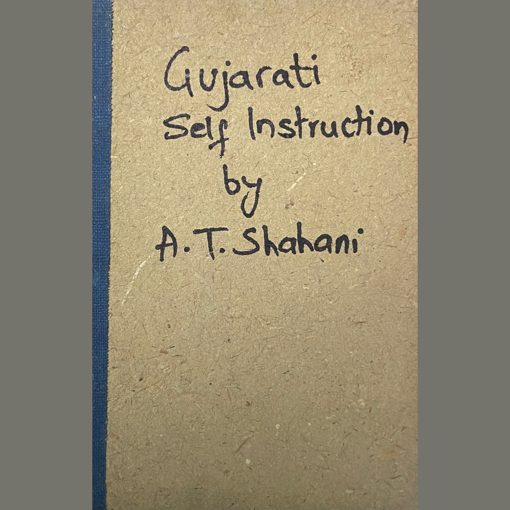 Gujarati Self Instruction by A T Shahani