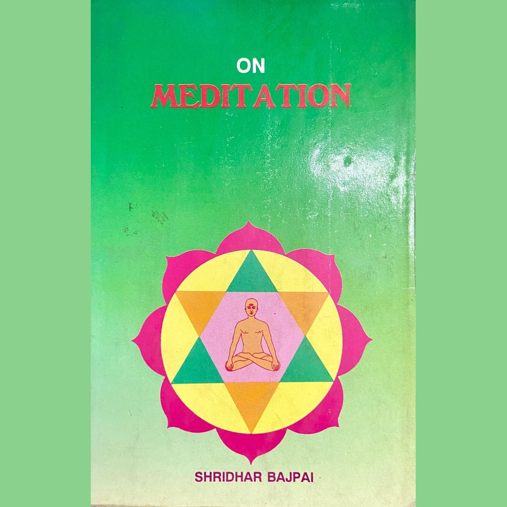 On Meditation by Shridhar Bajpai