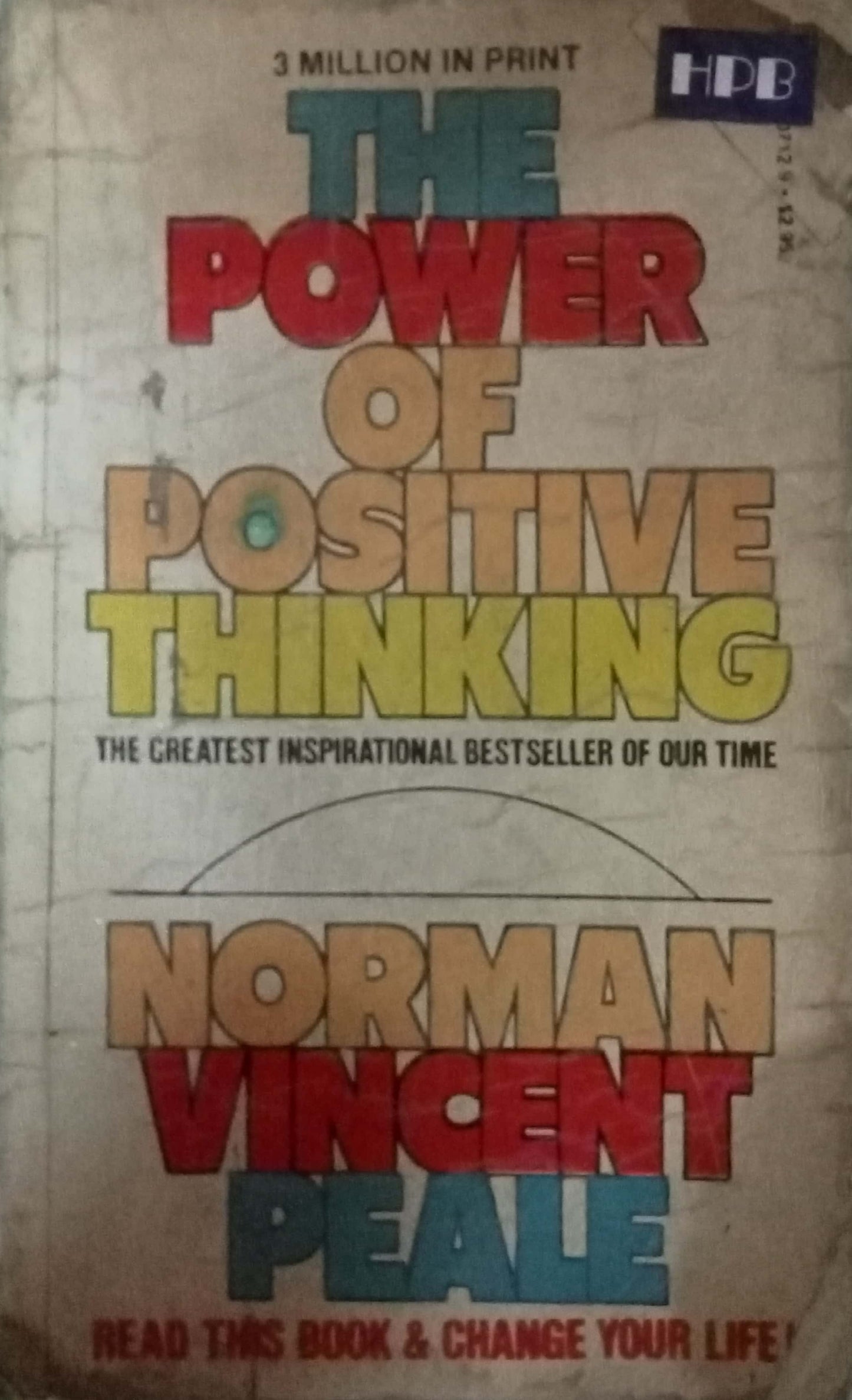 The Power Of Positive Thinking by Norman Vincent Peale